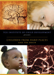 Children from Hard Places and the Brain