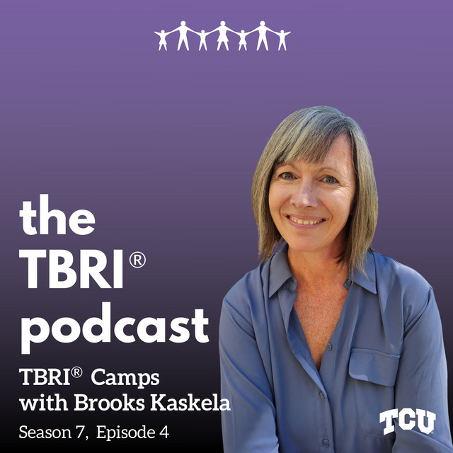 TBRI® Camps with Brooks Kaskela